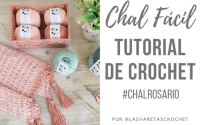 Chal Fácil a Crochet – Paso a Paso #ChalRosario