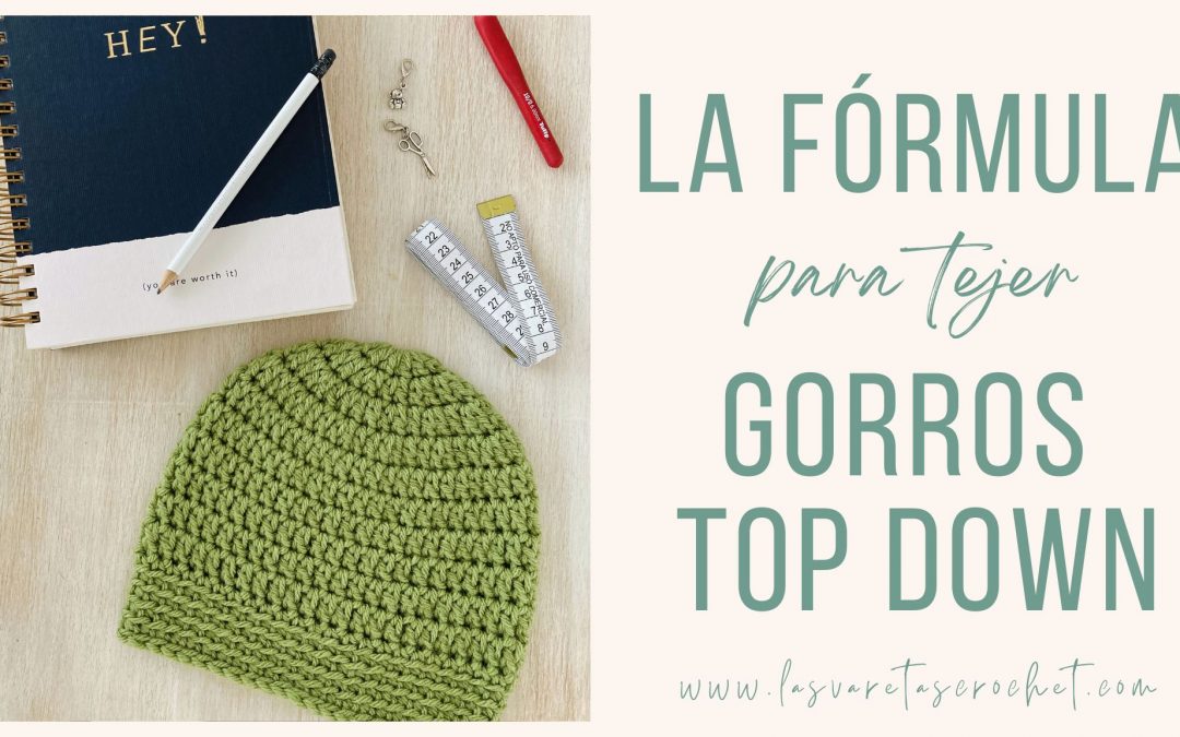 La Fórmula para Tejer Gorros Top Down