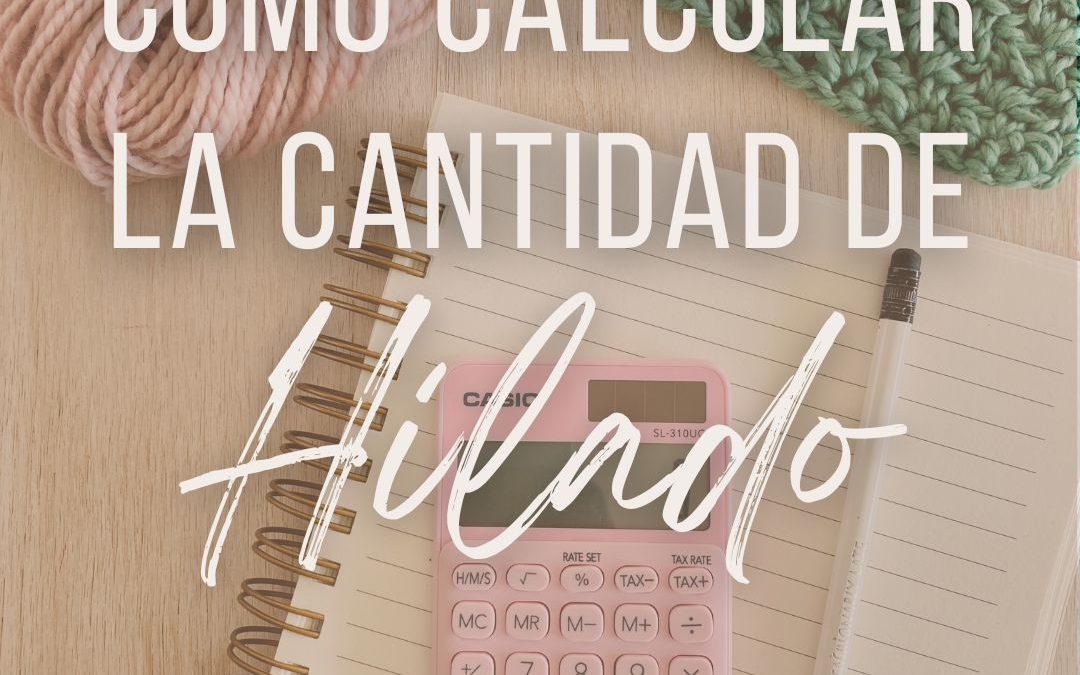 Cómo calcular la cantidad de hilado