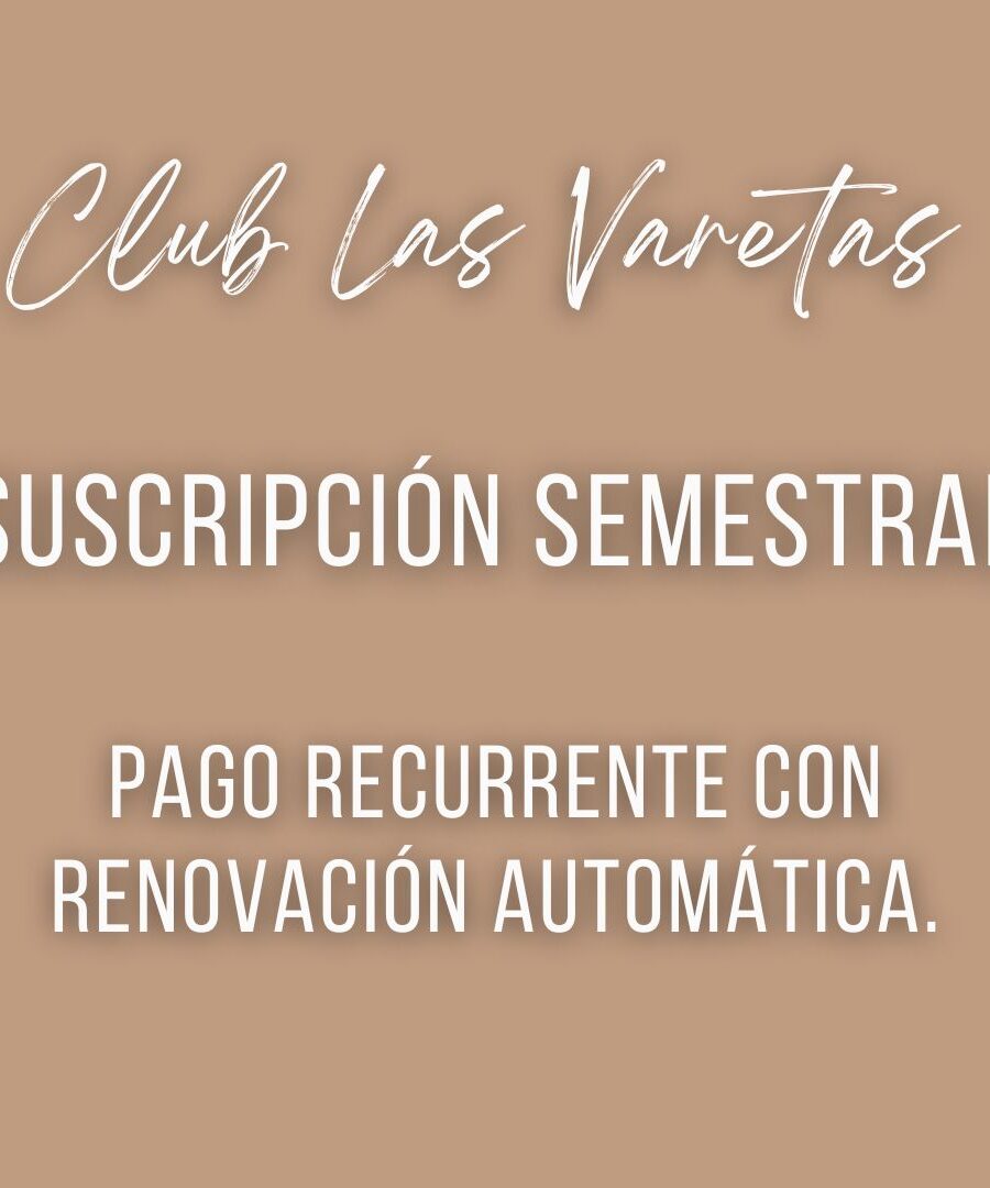 Las Varetas - Suscripción Semestral